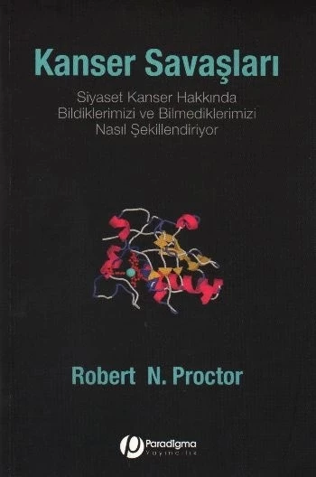 Kanser Savaşları - Siyaset Kanser Hakkında Bildiklerimizi Ve Bilmediklerimizi Nasıl Şekillendiriyor? ürün görseli 1