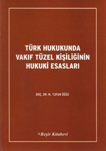 Türk Hukukunda Vakıf Tüzel Kişiliğinin Hukuki Esasları ürün görseli 1