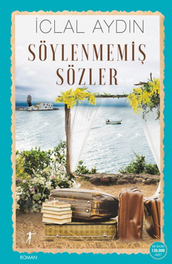 SÖYLENMEMİŞ SÖZLER - ARTEMİS YAYINLARI