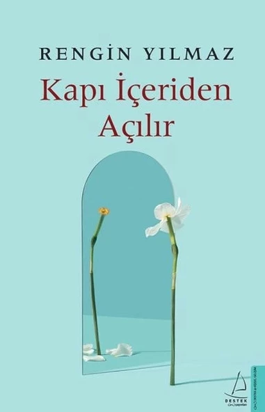 Kapı İçeriden Açılır
