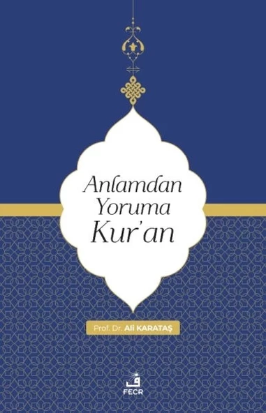 Anlamdan Yoruma Kur’an