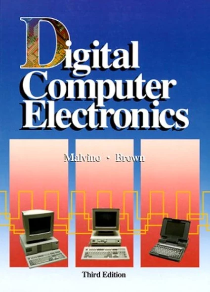 Digital Computer Electronics 3rd Edition Malvino Brown
