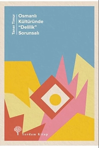 Osmanlı Kültüründe "Delilik” Sorunsalı ürün görseli