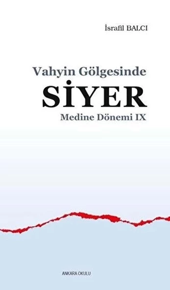 Vahyin Gölgesinde Siyer - Medine Dönemi 9