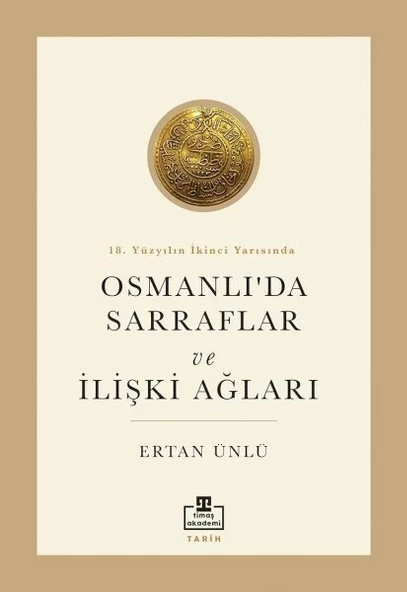 18. Yüzyılın İkinci Yarısında Osmanlıda Sarraflar