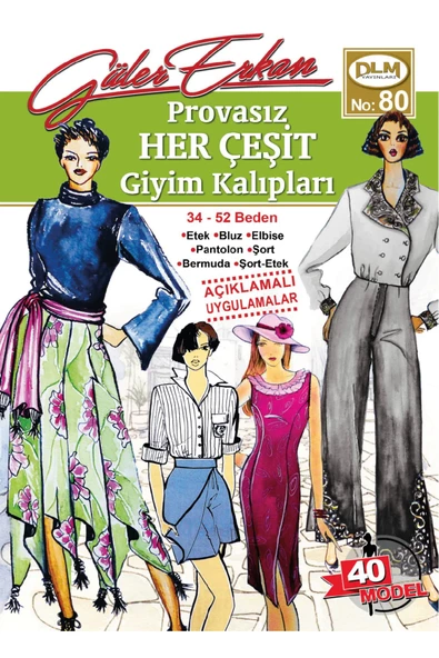 Güler Erkan Provasız Her Çeşit Giyim Kalıpları No:80