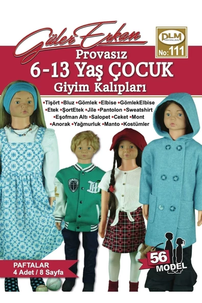 Güler Erkan Provasız 6-13 Yaş Çocuk Giyim Kalıpları No:111