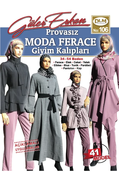 Güler Erkan Provasız Moda Ferace Giyim Kalıpları No:106