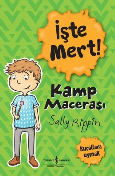 İşte Mert! - Kamp Macerası - Kurallara Uymak