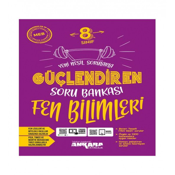ANKARA YAYINCILIK 8.SINIF FEN BİLGİSİ GÜÇLENDİREN YENİ NESİL SORU BANKASI (VİDEO ÇÖZÜMLÜ)