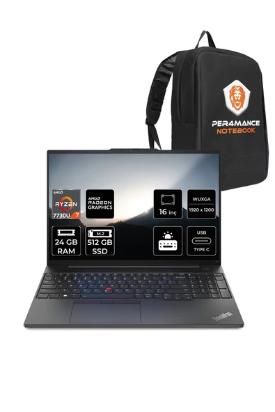 LENOVO  ThinkPad E16 AMD Ryzen 7 7730U 24GB 512GB SSD 16" FHD FDOS & PER4 Çanta