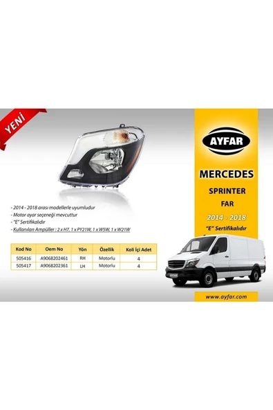 AYFAR FAR SAG MOTORLU MERCEDES SPRINTER 14 18