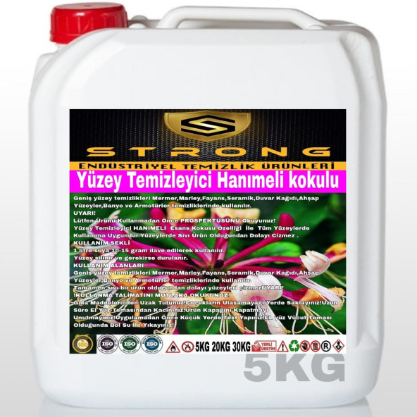 STRONG YÜZEY TEMİZLEYİCİ HANIMELİ KOKULU 5KG