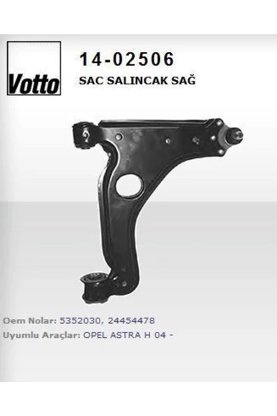 VOTTO 14-2506 Salıncak Sağ Astra H 04- Zafira 99- Saç ürün görseli