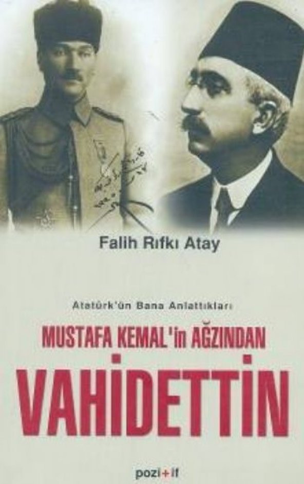 Mustafa Kemal’in Ağzından Vahdettin