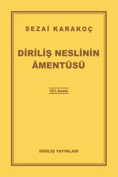 Diriliş Neslinin Amentüsü