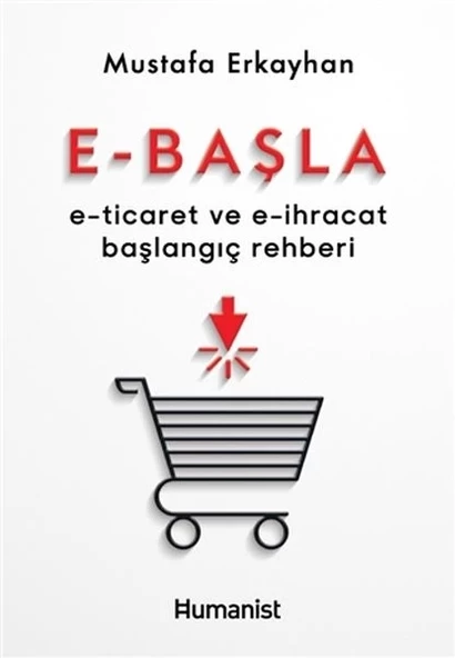 E-Başla - E-Ticaret ve E-İhracat Başlangıç Rehberi
