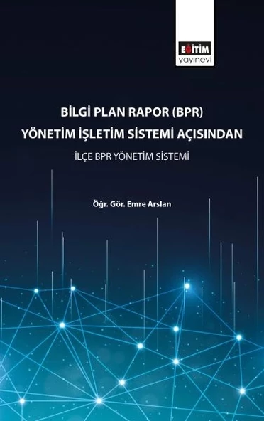 Bilgi Plan Rapor (BPR) Yönetim İşletim Sistemi Açısından İlçe BPR Yönetim Sistemi ürün görseli