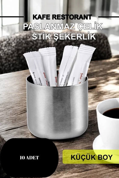 10 Adet Paslanmaz Çelik Küçük Boy Stick Şekerlik 6x6CM I Restaurant Kafe Kantin Stick Şekerlik
