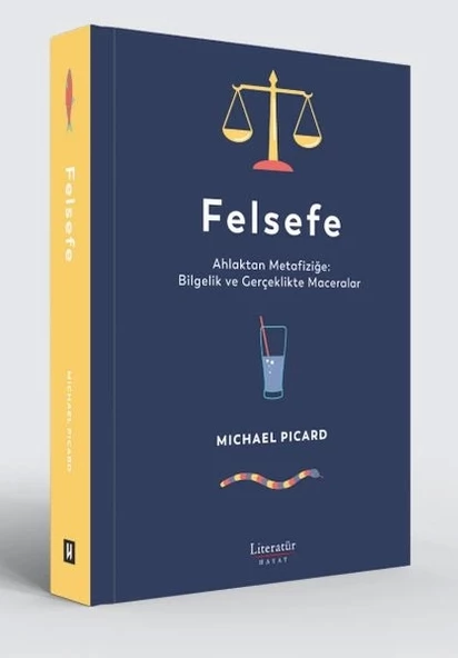 Felsefe - Ahlaktan Metafiziğe: Bilgelik ve Gerçeklikte Maceralar ürün görseli 1