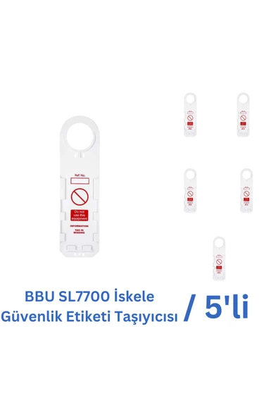 BBU SL7700 İskele Güvenlik Etiketi Taşıyıcısı - 5 Adet