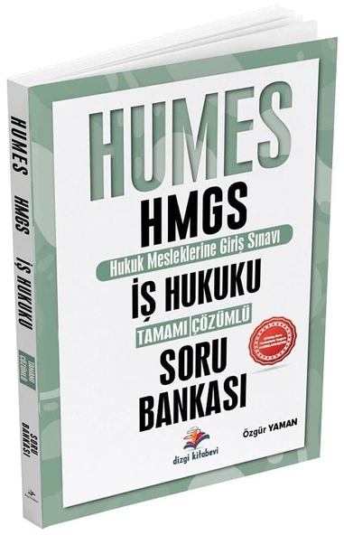 Dizgi Kitap HUMES HMGS İş Hukuku Soru Bankası Çözümlü - Özgür Yaman Dizgi Kitap