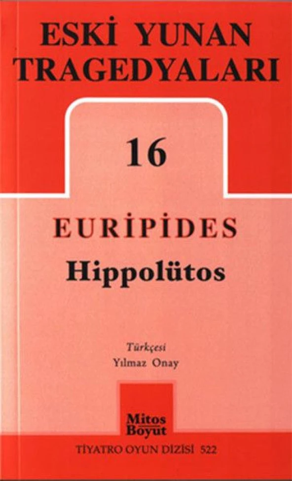 Eski Yunan Tragedyaları 16 Hippolütos