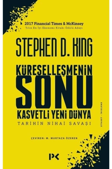 Profil Kitap Küreselleşmenin Sonu Kasvetli Yeni Dünya / Stephen D. King / / 9786057525383