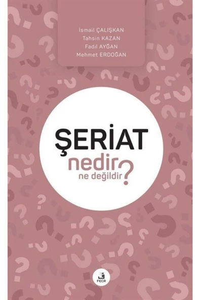Fecr Yayınevi Şeriat Nedir Ne Değildir?