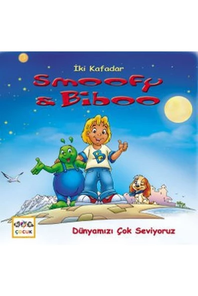 Beta Kitap Dünyamızı Çok Seviyoruz / İki Kafadar Smoofy ve Biboo -3 Nar Yayınları kitap