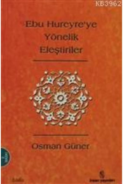İnsan Yayınları Ebu Hureyre'ye Yönelik Eleştiriler; Tarihi Arkaplan