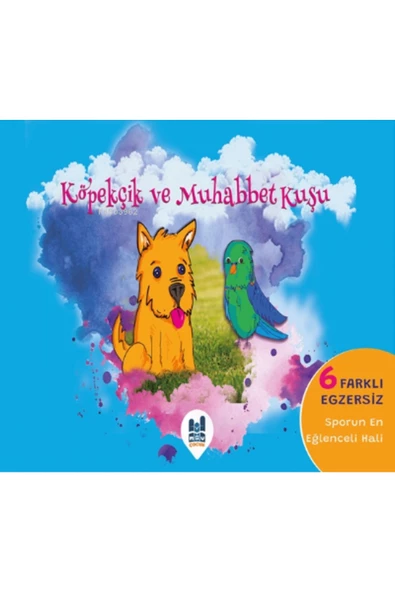 Mgv Yayınları Köpekçik ve Muhabbet Kuşu;6 Farklı Egzersiz - Sporun En Eğlenceli Hali