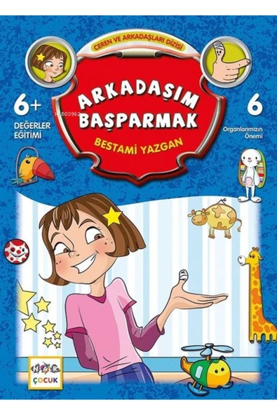 Nar Yayınları Arkadaşım Başparmak; Ceren ve Arkadaşları 6. Kitap