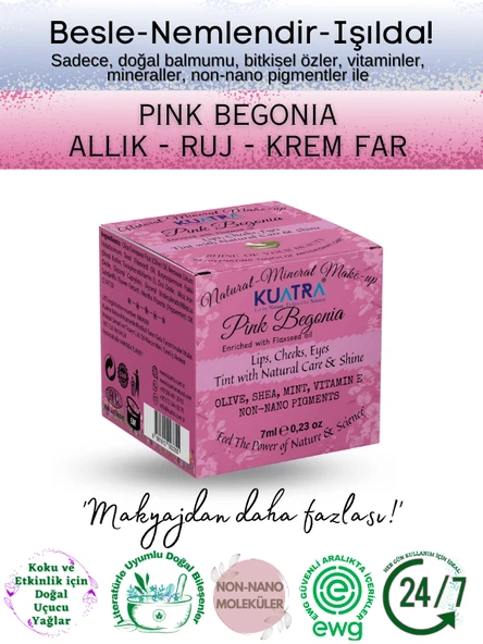Kuatra Pink Begonia Doğal İçerikli Nemlendirici - Antioksidan Işıltı Veren Balm (Ruj - Allık - Göz Farı) 7ml