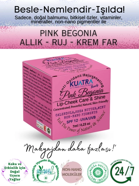 Kuatra Pink Begonia Doğal İçerikli Nemlendirici - Antioksidan Işıltı Veren Balm (Ruj - Allık - Göz Farı) 7ml