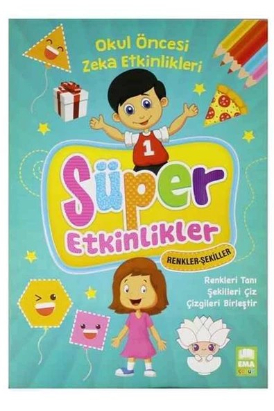 Ema Çocuk Süper Etkinlikler Kitabı Renkler Şekiller