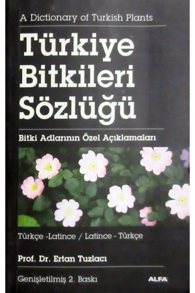 Türkiye Bitkiler Sözlüğü - Ertan Tuzlacı