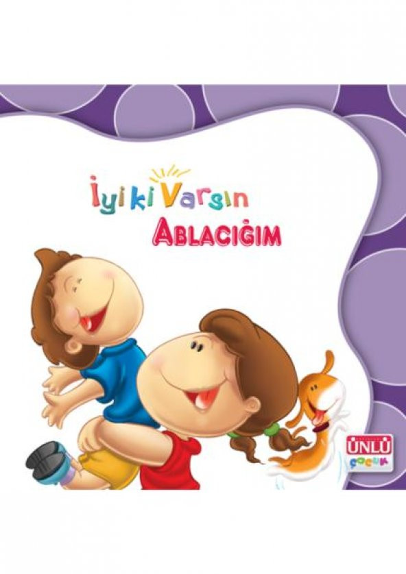 İyi Ki Varsın - Ablacığım