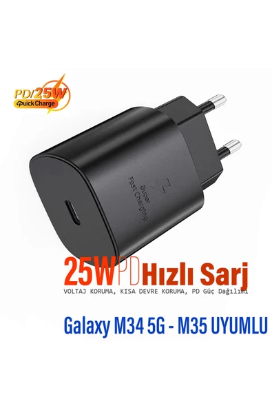 Samsung M34 5G - Galaxy M35 Uyumlu Şarj Aleti 25W HIZLI Şarc Cihazı