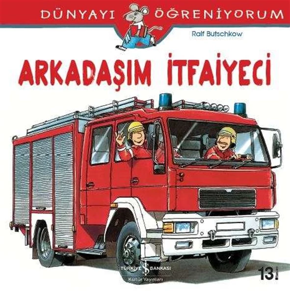 Dünyayı Öğreniyorum – Arkadaşım İtfaiyeci