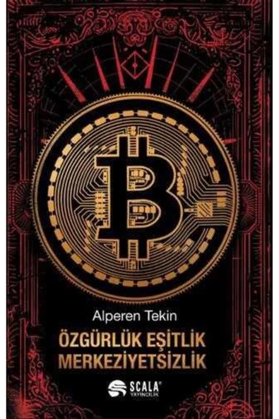 Scala Yayıncılık Özgürlük Eşitlik Merkeziyetsizlik