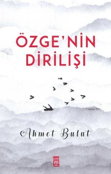 Özge'nin Dirilişi AHMET BULUT
