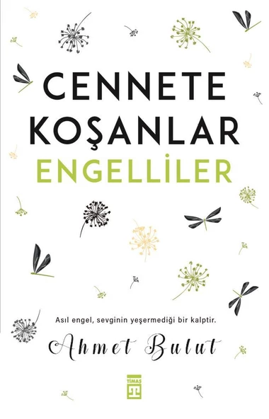 Cennete Koşanlar Engelliler AHMET BULUT