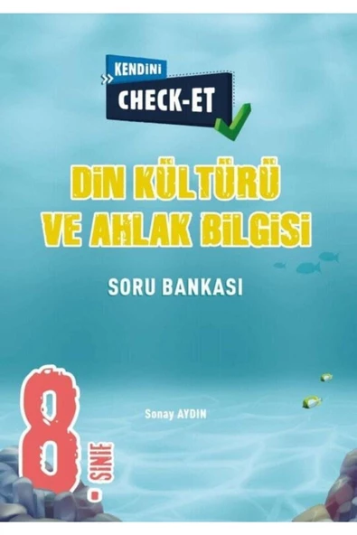 8. Sınıf Kendini Check - Et Din Kültürü Ve Ahlak