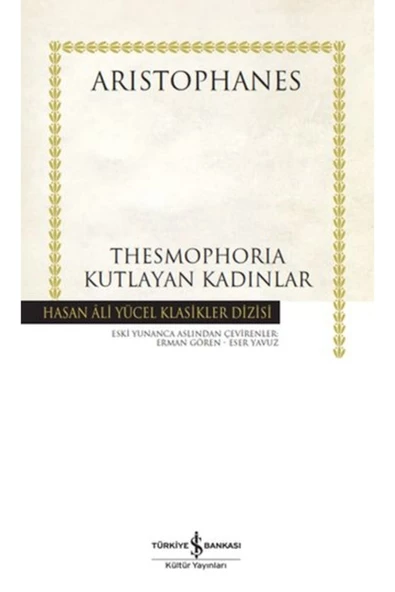 Thesmophoria Kutlayan Kadınlar - Hasan Ali Yücel Klasikleri