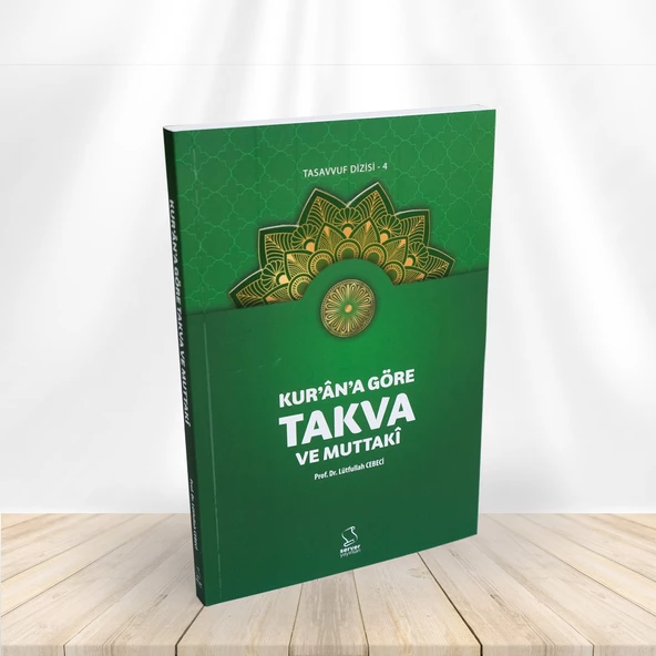 Kur'ân'a Göre Takva ve Muttakî - 1
