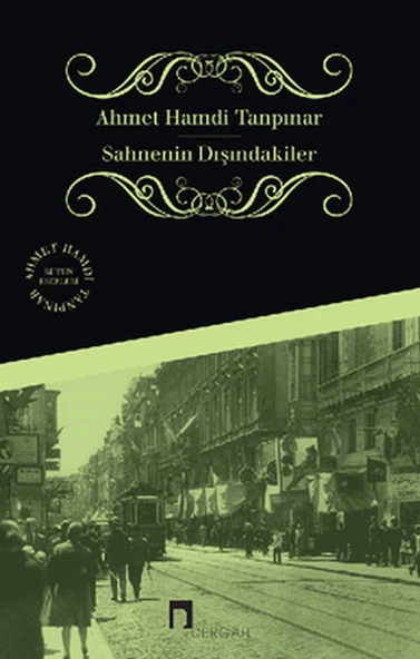 Sahnenin Dışındakiler - Ahmet Hamdi Tanpınar ürün görseli