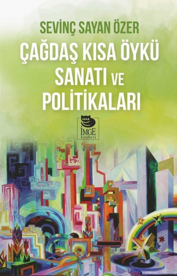 Çağdaş Kısa Öykü Sanatı Ve Politikaları