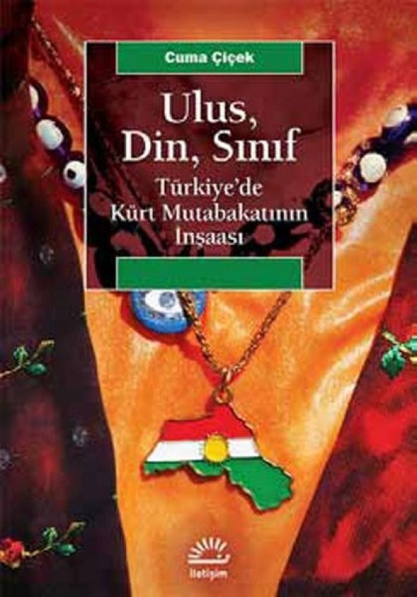 Ulus, Din, Sınıf  Türkiye’de Kürt Mutabakatının İnşaası