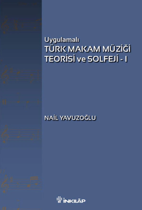 Uygulamalı Türk Makam Müziği Teorisi ve Solfeji -1